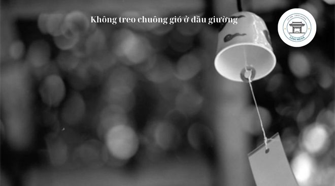 Kiêng treo chuông gió đầu giường trong tháng cô hồn.