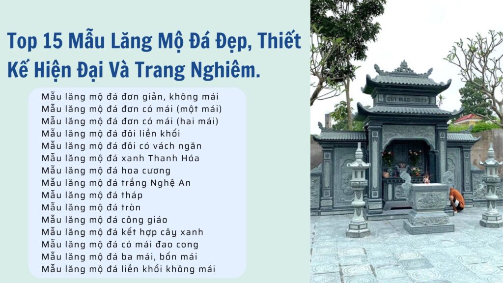 Top 15 Mẫu Lăng Mộ Đá Đẹp, Thiết Kế Hiện Đại Và Trang Nghiêm.