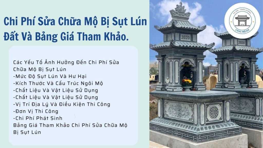 Chi Phí Sửa Chữa Mộ Bị Sụt Lún Đất Và Bảng Giá Tham Khảo.